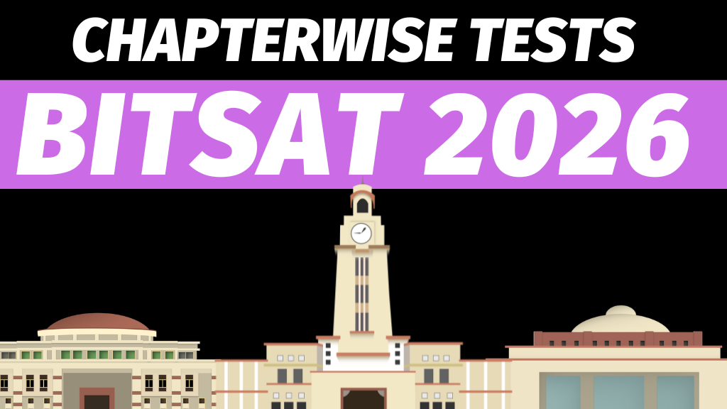 Chapterwise tests for BITSAT 2026